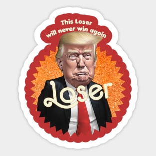 donald trump loser Sticker